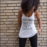 More Issues Than Vogue Tank